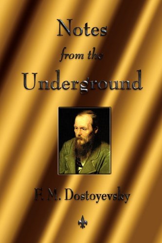 Cover for Fyodor Mikhailovich Dostoevsky · Notes from the Underground (Paperback Book) (2010)