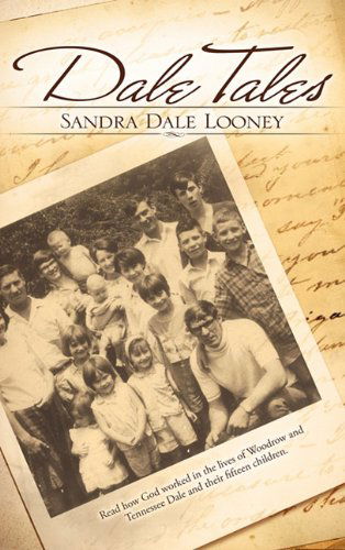 Cover for Sandra Dale Looney · Dale Tales (Hardcover Book) (2010)