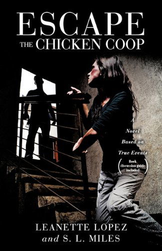 Cover for S.l. Miles · Escape the Chicken Coop (Paperback Book) (2011)