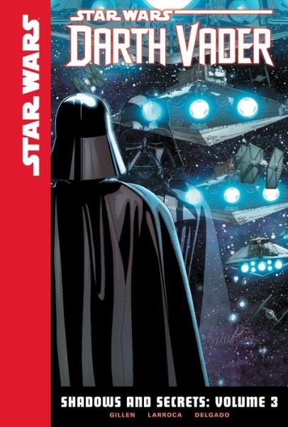 Cover for Kieron Gillen · Star Wars Darth Vader Shadows and Secrets 3 (Innbunden bok) (2016)