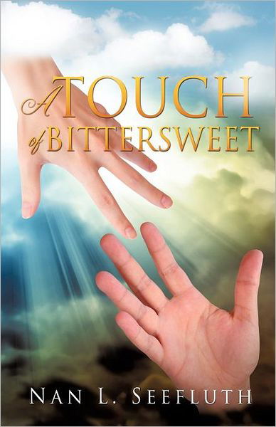 Cover for Nan L. Seefluth · A Touch of Bittersweet (Paperback Bog) (2012)