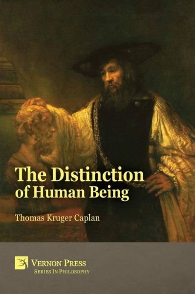 Cover for Thomas Kruger Caplan · The Distinction of Human Being (Paperback Book) (2016)