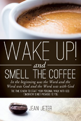 Jean Jeter · Wake Up! and Smell the Coffee (Taschenbuch) (2013)