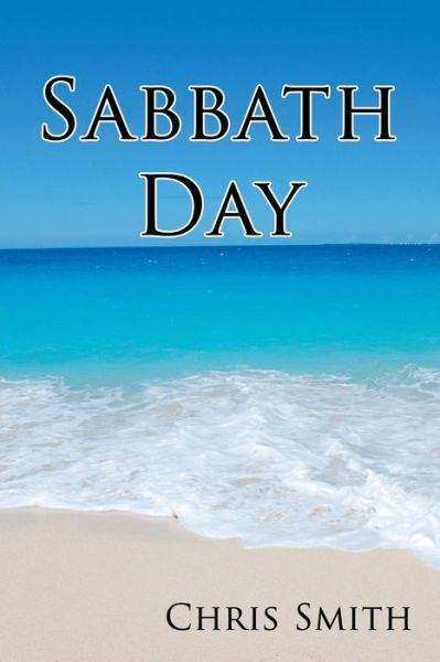 Cover for Smith, Chris, (ra (University of Glasgow UK) · Sabbath Day (Taschenbuch) (2016)