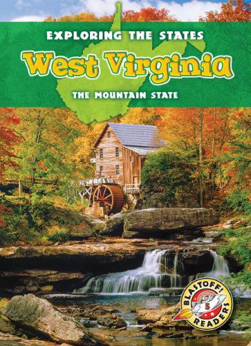 Cover for Lisa Owings · West Virginia: the Mountain State (Blastoff Readers. Level 5) (Hardcover Book) (2013)