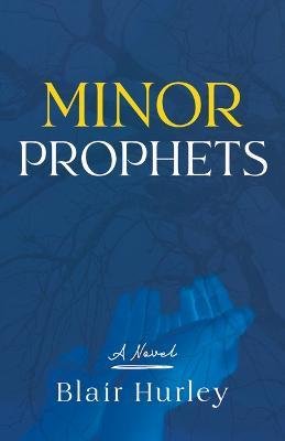 Cover for Blair Hurley · Minor Prophets (Taschenbuch) (2023)