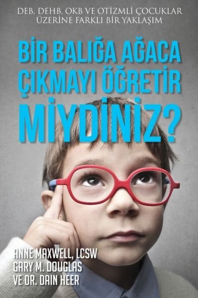 Cover for Dain Heer · Would You Teach a Fish to Climb a Tree? (Turkish) (Bog) (2021)