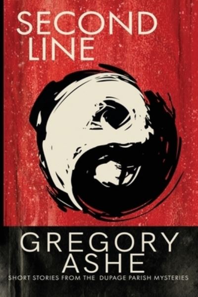 Cover for Gregory Ashe · Second Line (Buch) (2022)