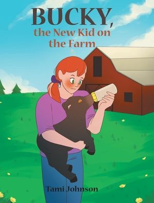 Cover for Tami Johnson · Bucky, the New Kid on the Farm (Hardcover Book) (2021)