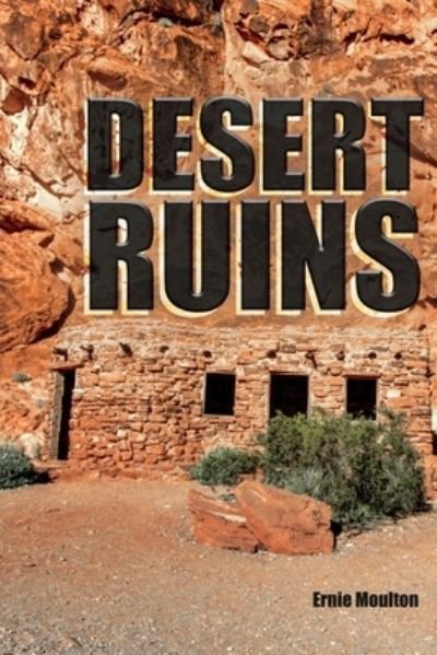 Ernie Moulton · Desert Ruins (Pocketbok) (2020)