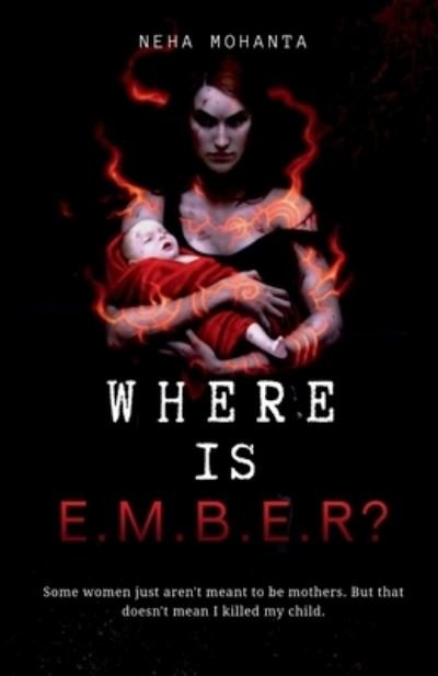 Cover for Neha Mohanta · Where Is Ember? (Bog) (2020)