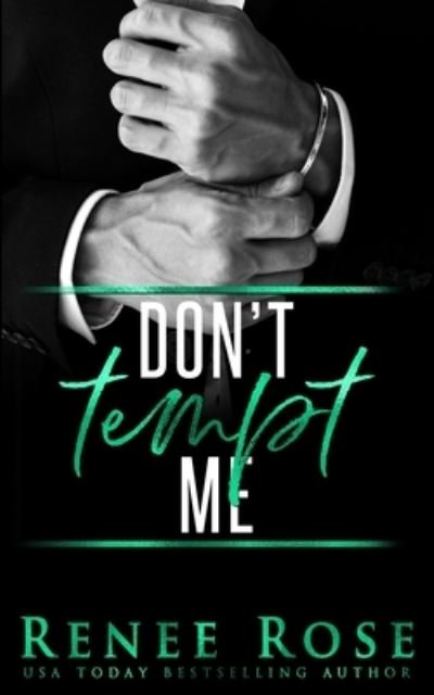 Cover for Renee Rose · Don't Tempt Me (Bok) (2022)