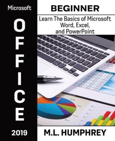 Cover for M.L. Humphrey · Microsoft Office 2019 Beginner (Paperback Book) (2021)