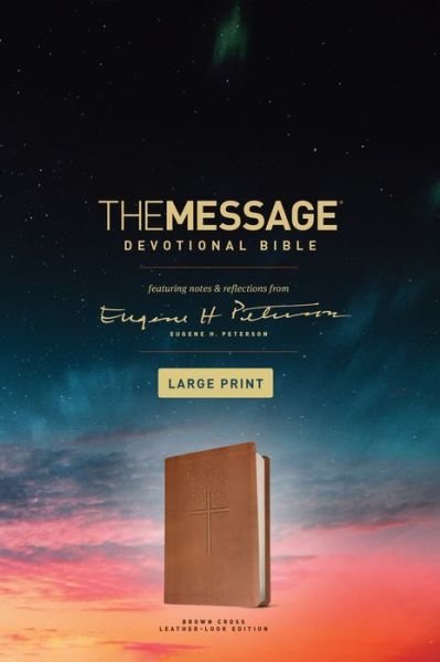 Cover for Eugene H. Peterson · Message Devotional Bible, Large Print the Message Devotional Bible, Large Print (Bok) (2020)