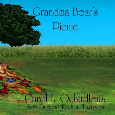 Cover for Carol L Ochadleus · Grandma Bear's Picnic (Paperback Book) [2nd edition] (2019)