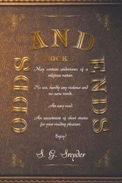Cover for S G Snyder · Odds and Ends (Paperback Book) (2019)