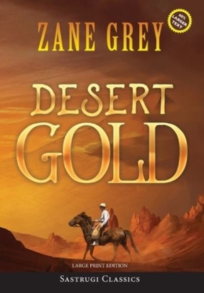 Cover for Zane Grey · Desert Gold (Gebundenes Buch) (2021)