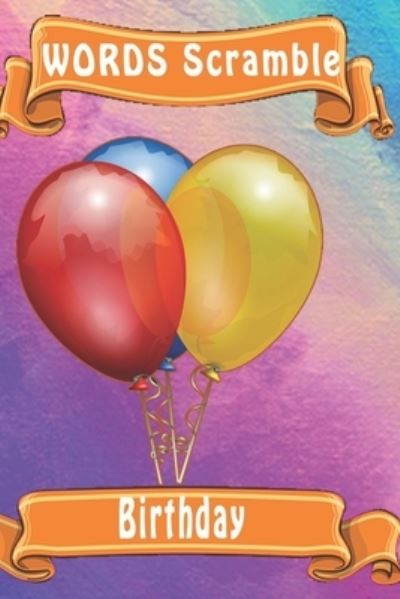 Word Scramble Birthday - Woopsnotes Publishing - Książki - Independently Published - 9781652906490 - 29 grudnia 2019