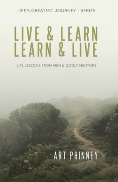 Cover for Art Phinney · Live and Learn / Learn and Live (Book) (2022)