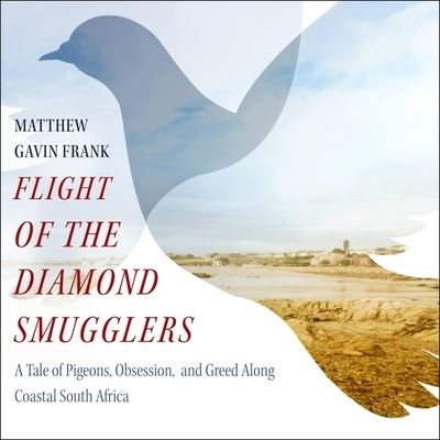 Cover for Matthew Gavin Frank · Flight of the Diamond Smugglers (CD) (2021)