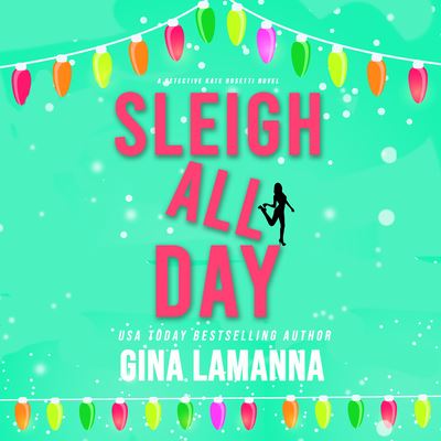 Cover for Gina Lamanna · Sleigh All Day (CD) (2021)