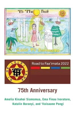 Cover for Amelia Kinahoi Siamomua · Road to Faa'Imata 2022 (Book) (2022)