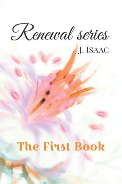 Cover for J Isaac · Renewal series (Paperback Book) (2019)