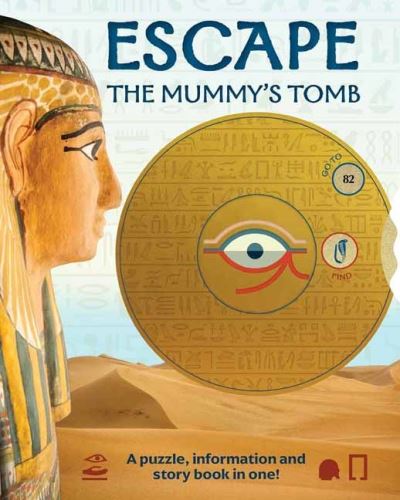 Escape the Mummy's Tomb: Crack The Codes, Solve The Puzzles, and Make Your Escape! - Philip Steele - Books - Weldon Owen - 9781681885490 - March 6, 2021