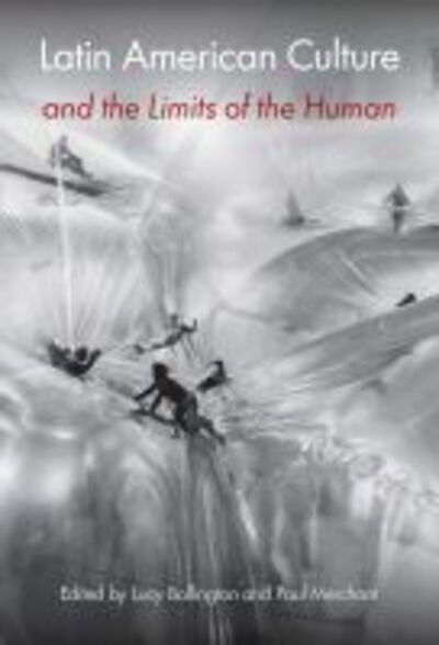 Cover for Latin American Culture and the Limits of the Human (Hardcover Book) (2020)