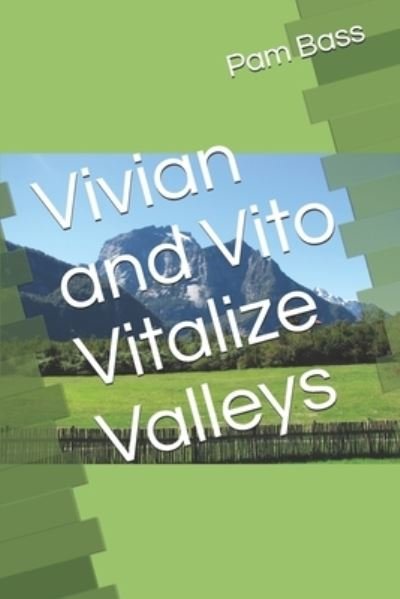 Cover for Pam Bass · Vivian and Vito Vitalize Valleys (Paperback Book) (2019)