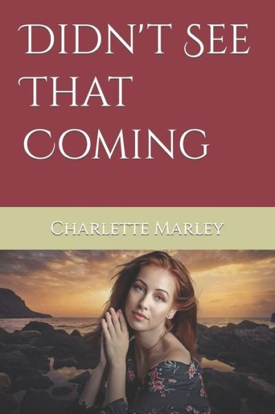 Cover for Charlette Marley · Didn't See That Coming (Paperback Book) (2019)