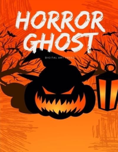 Horror Ghost - Mom & Me Publishing - Books - Independently Published - 9781701125490 - October 20, 2019