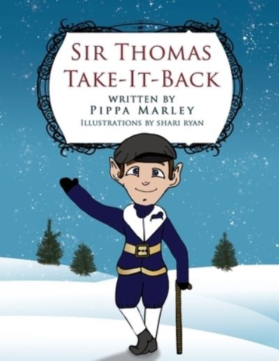 Cover for Pippa Marley · Sir Thomas Take-It-Back (Paperback Book) (2019)