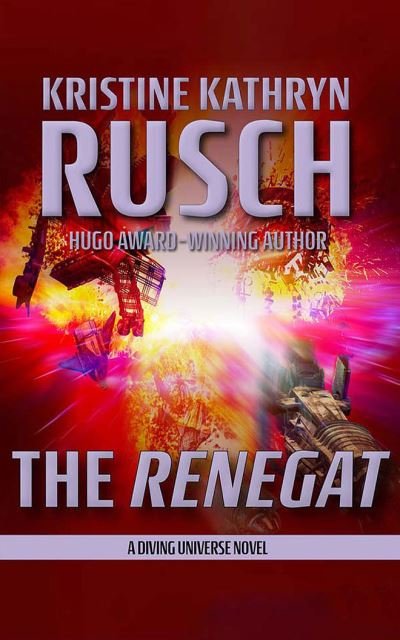 Cover for Kristine Kathryn Rusch · The Renegat (CD) (2021)