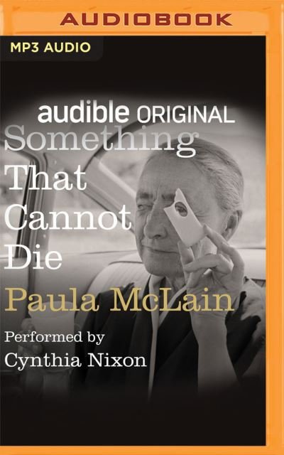 Something That Cannot Die - Paula McLain - Muzyka - Audible Studios on Brilliance - 9781713641490 - 24 sierpnia 2021