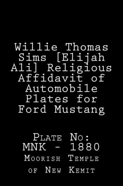 Cover for Bandele Yobachiel · Willie Thomas Sims [Elijah Ali] Religious Affidavit of Automobile Plates for (Paperback Book) (2018)