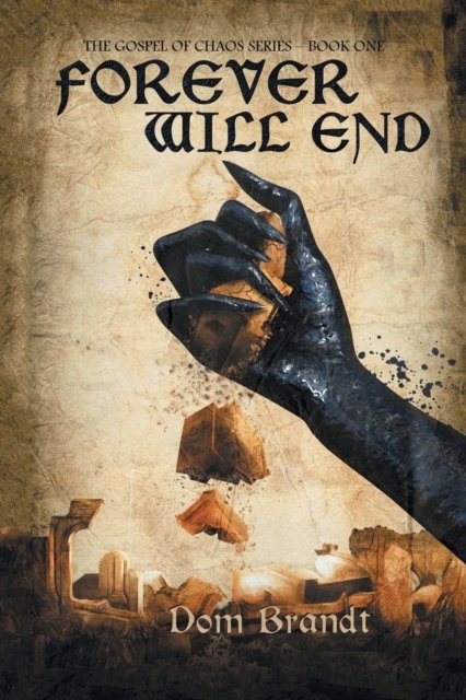 Cover for Dom Brandt · Forever Will End (Paperback Book) (2019)