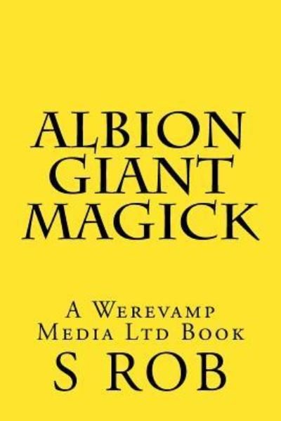 Cover for S Rob · Albion Giant Magick (Paperback Book) (2018)