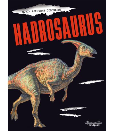 Cover for Anastasia Suen · Hadrosaurus (Hardcover Book) (2019)