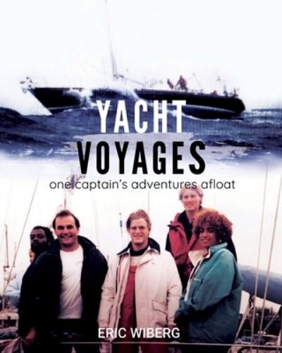 Cover for Eric Wiberg · Yacht Voyages (Paperback Book) (2021)