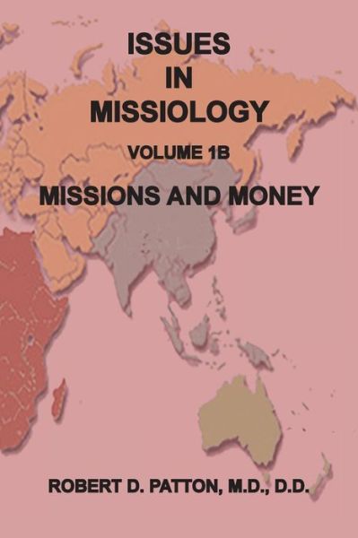 Cover for Robert D Patton · Issues in Missiology, Volume1, Part 1B (Paperback Book) (2022)