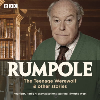 Cover for John Mortimer · Rumpole: The Teenage Werewolf &amp; other stories: Four BBC Radio 4 dramatisations (Audiobook (CD)) [Unabridged edition] (2020)