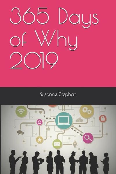 Cover for Susanne Stephan · 365 Days of Why 2019 (Paperback Book) (2019)