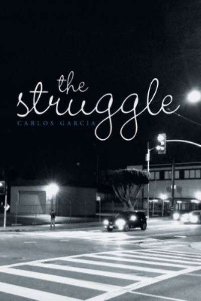 Cover for Carlos Garcia · Struggle (Book) (2020)