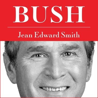 Cover for Jean Edward Smith · Bush (CD) (2016)