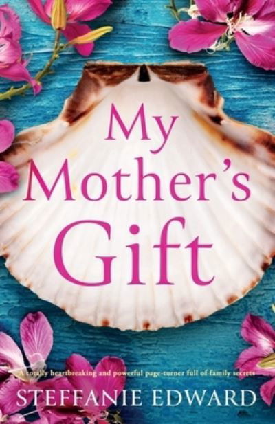 Cover for Steffanie Edward · My Mother's Gift (Paperback Book) (2022)