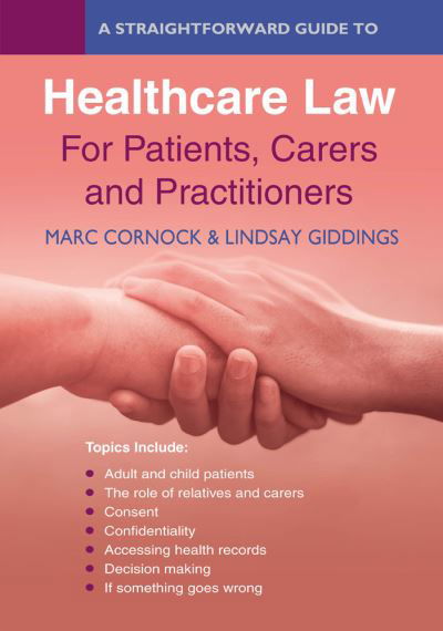 Cover for Marc Cornock · A Straightforward Guide to Healthcare Rights &amp; Law: A Guide for Patients, Carers and Practitioners (Taschenbuch) (2023)