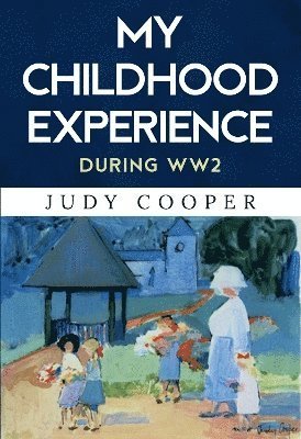 Judy Cooper · My Childhood Experience (Paperback Book) (2024)