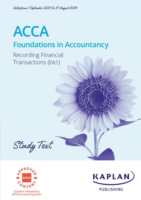 Recording Financial Transaction - Study Text - Kaplan - Boeken - Kaplan Publishing - 9781839963490 - 30 april 2023