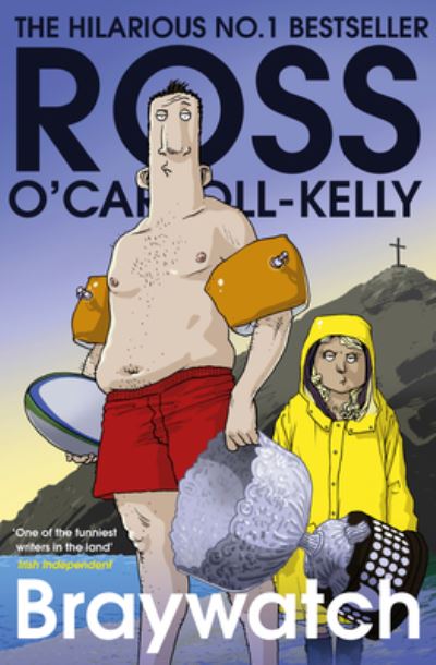 Braywatch - Ross O'Carroll-Kelly - Books - Penguin Books Ltd - 9781844884490 - September 3, 2020